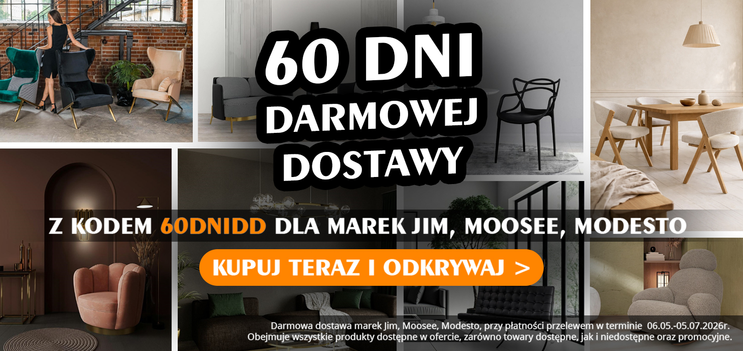 Darmowa dostawa marek Jim, Moosee, Modesto, przy płatności przelewem w idealmeble.pl 06.05.-05.07.2026r. 